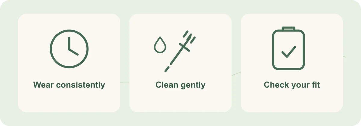 Daily aligner care: follow your wear schedule, brush trays gently and check changes in fit with your orthodontist.